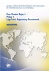 Global Forum on Transparency and Exchange of Information for Tax Purposes Peer Reviews: Singapore 2011 Phase 1: Legal and Regulatory Framework - eBook