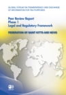 Global Forum on Transparency and Exchange of Information for Tax Purposes Peer Reviews: Federation of Saint Kitts and Nevis 2011 Phase 1: Legal and Regulatory Framework - eBook