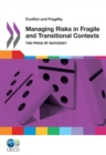 Conflict and Fragility Managing Risks in Fragile and Transitional Contexts The Price of Success? - eBook