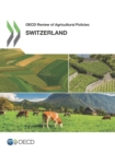 OECD Review of Agricultural Policies: Switzerland 2015 - eBook