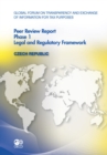 Global Forum on Transparency and Exchange of Information for Tax Purposes Peer Reviews: Czech Republic 2012 Phase 1: Legal and Regulatory Framework - eBook