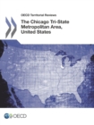 OECD Territorial Reviews: The Chicago Tri-State Metropolitan Area, United States 2012 - eBook