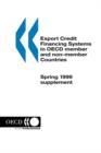 Export Credit Financing Systems in Oecd Member and Non-Member Countries Export Credit Financing Systems in Oecd Member and Non-Member Countries: Spring 1999 Supplement - Book