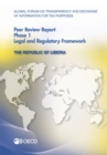 Global Forum on Transparency and Exchange of Information for Tax Purposes Peer Reviews: The Republic of Liberia 2012 Phase 1: Legal and Regulatory Framework - eBook