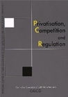 Privatisation, Competition and Regulation - eBook