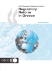 OECD Reviews of Regulatory Reform: Regulatory Reform in Greece 2001 - eBook