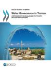 Water governance in Tunisia : overcoming the challenges to private sector participation - Book