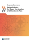 Corporate Governance Better Policies for Board Nomination and Election in Asia - eBook