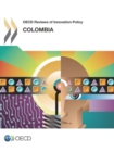 OECD Reviews of Innovation Policy: Colombia 2014 - eBook