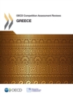 OECD Competition Assessment Reviews: Greece - eBook