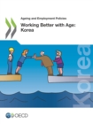 Ageing and Employment Policies Working Better with Age: Korea - eBook