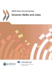 OECD Green Growth Studies Greener Skills and Jobs - eBook