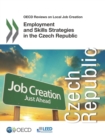OECD Reviews on Local Job Creation Employment and Skills Strategies in the Czech Republic - eBook