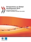 Perspectives on Global Development 2014 Boosting Productivity to Meet the Middle-Income Challenge - eBook