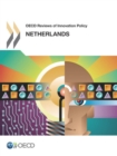 OECD Reviews of Innovation Policy: Netherlands 2014 - eBook