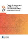 Public Enforcement and Corporate Governance in Asia Guidance and Good Practices - eBook