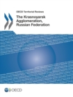 OECD Territorial Reviews: The Krasnoyarsk Agglomeration, Russian Federation - eBook