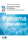 Development Centre Studies Innovation Policy in Panama Design, Implementation and Evaluation - eBook