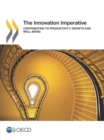 The Innovation Imperative Contributing to Productivity, Growth and Well-Being - eBook