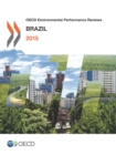 OECD Environmental Performance Reviews: Brazil 2015 - eBook