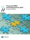 Financing SMEs and Entrepreneurs 2016 An OECD Scoreboard - eBook