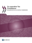 Co-operative Tax Compliance Building Better Tax Control Frameworks - eBook