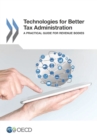 Technologies for Better Tax Administration A Practical Guide for Revenue Bodies - eBook