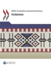 OECD Competition Assessment Reviews: Romania - eBook