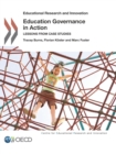 Educational Research and Innovation Education Governance in Action Lessons from Case Studies - eBook