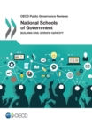 OECD Public Governance Reviews National Schools of Government Building Civil Service Capacity - eBook