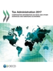 Tax Administration 2017 Comparative Information on OECD and Other Advanced and Emerging Economies - eBook