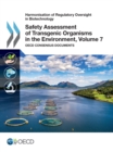 Harmonisation of Regulatory Oversight in Biotechnology Safety Assessment of Transgenic Organisms in the Environment, Volume 7 OECD Consensus Documents - eBook