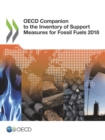 OECD Companion to the Inventory of Support Measures for Fossil Fuels 2018 - eBook