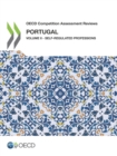 OECD Competition Assessment Reviews: Portugal Volume II - Self-Regulated Professions - eBook