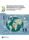 Reshaping Decentralised Development Co-operation The Key Role of Cities and Regions for the 2030 Agenda - eBook