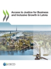 Access to Justice for Business and Inclusive Growth in Latvia - eBook