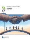 Recruiting Immigrant Workers: Korea 2019 - eBook