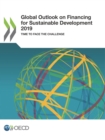 Global Outlook on Financing for Sustainable Development 2019 Time to Face the Challenge - eBook