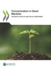 Concentration in Seed Markets Potential Effects and Policy Responses - eBook