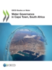 OECD Studies on Water Water Governance in Cape Town, South Africa - eBook