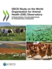 OECD Study on the World Organisation for Animal Health (OIE) Observatory Strengthening the Implementation of International Standards - eBook