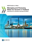 OECD Studies on Water Managing and Financing Water for Growth in Thailand Highlights of a National Dialogue on Water - eBook