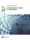 Corporate Governance A Policy Maker's Guide to Privatisation - eBook