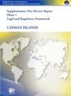 Global Forum on Transparency and Exchange of Information for Tax Purposes Peer Reviews: Cayman Islands 2011 (Supplementary Report) Phase 1: Legal and Regulatory Framework - eBook