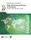 OECD Development Pathways Multi-dimensional Review of Paraguay Volume 3. From Analysis to Action - eBook