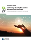 OECD Rural Studies Delivering Quality Education and Health Care to All Preparing Regions for Demographic Change - eBook