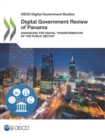OECD Digital Government Studies Digital Government Review of Panama Enhancing the Digital Transformation of the Public Sector - eBook