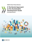 OECD Urban Policy Reviews A Territorial Approach to the Sustainable Development Goals Synthesis report - eBook