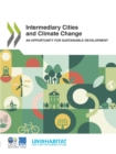 Intermediary Cities and Climate Change An Opportunity for Sustainable Development - eBook