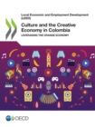 Local Economic and Employment Development (LEED) Culture and the Creative Economy in Colombia Leveraging the Orange Economy - eBook